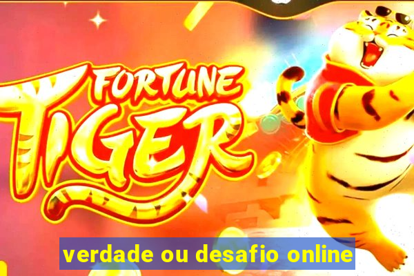 verdade ou desafio online